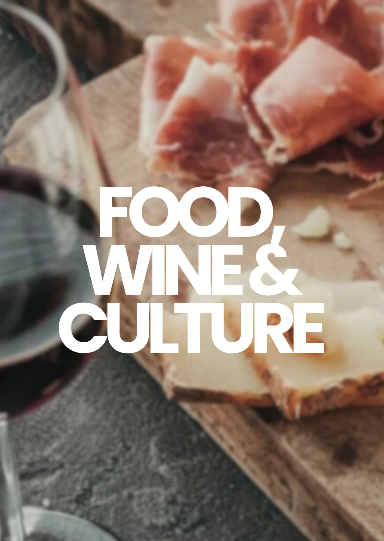 Food, Wine & Culture