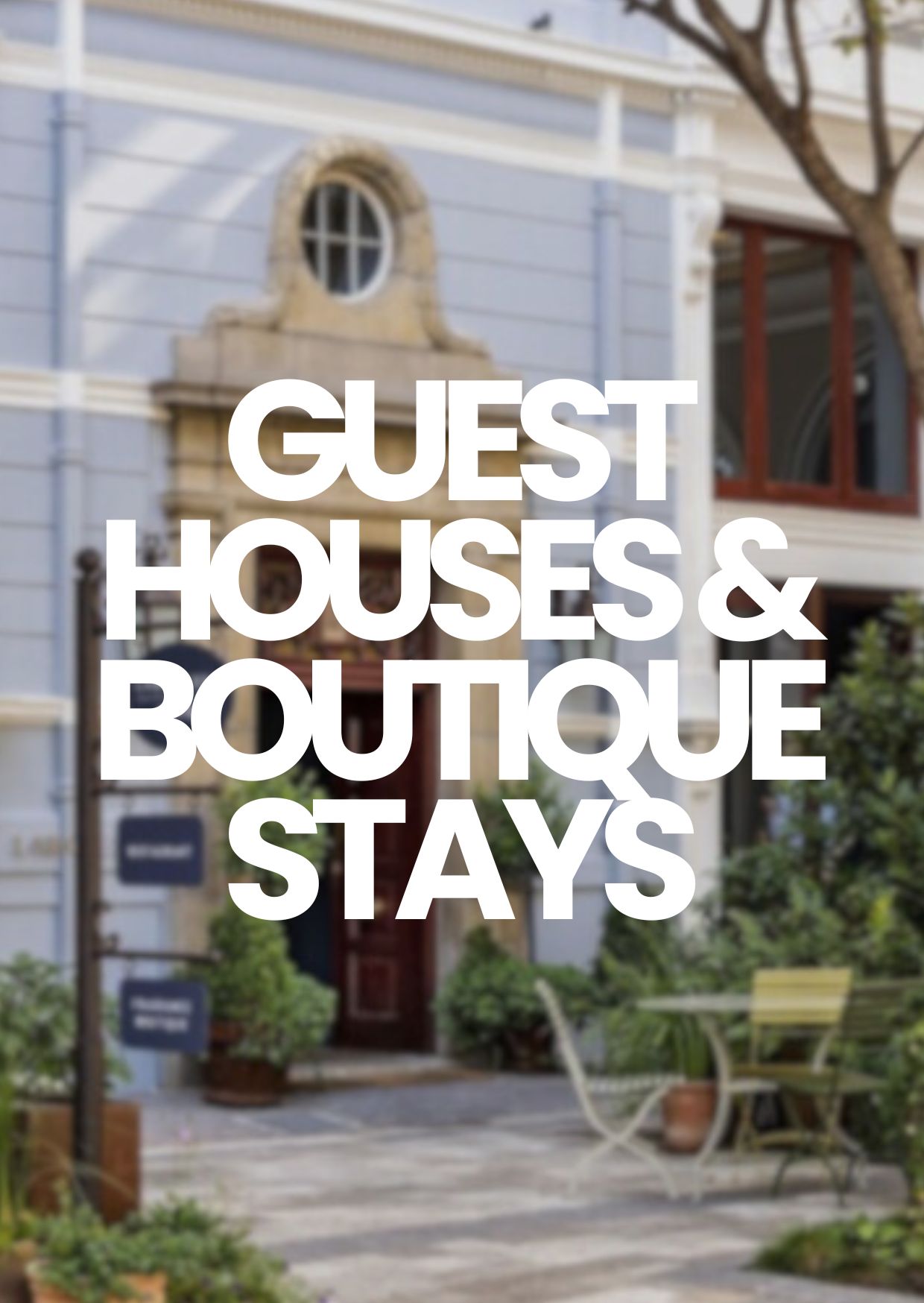 Guest Houses & Boutique Stays